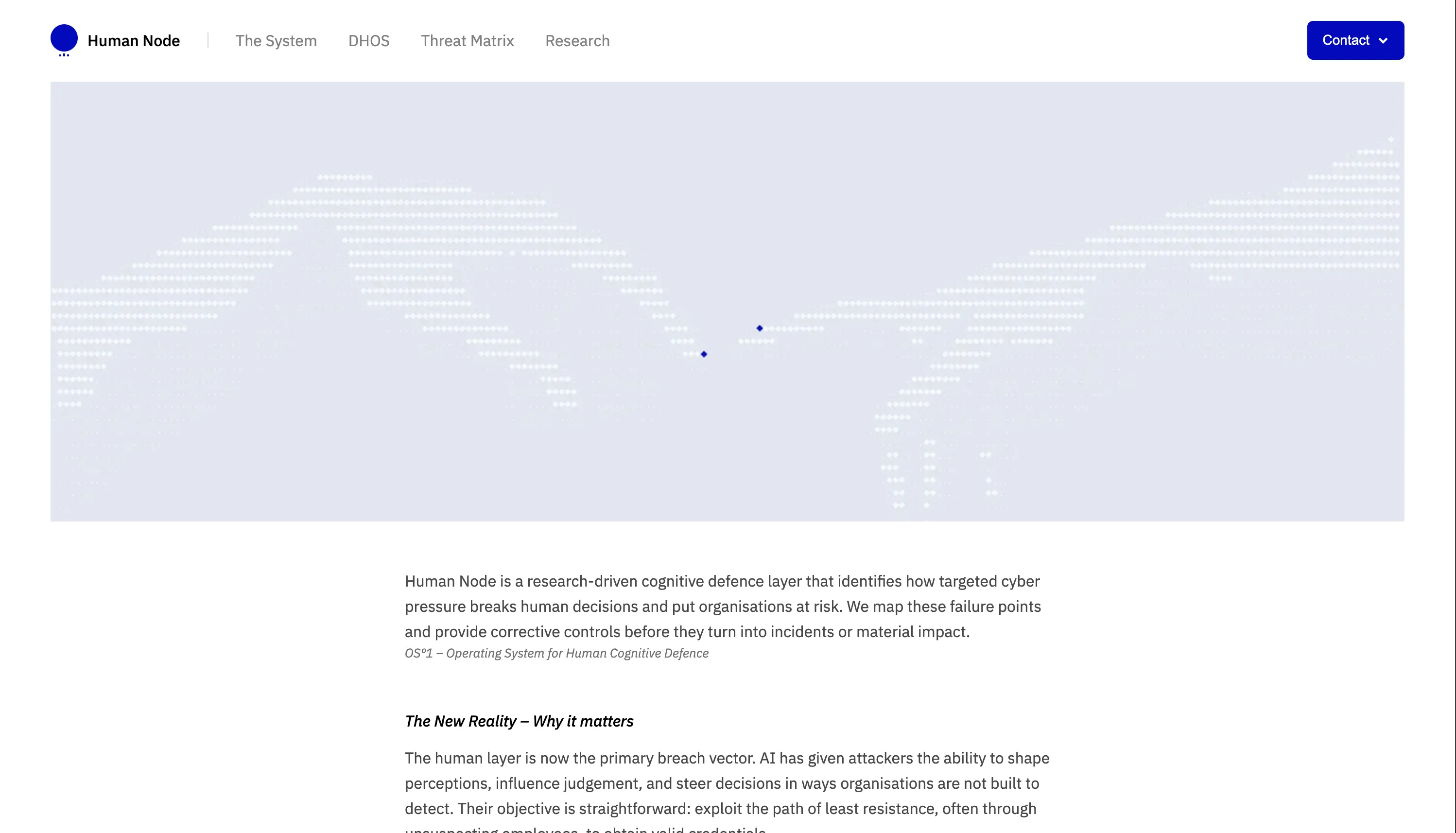 humannode.io homepage: &ldquo;Human Node is a research-driven cognitive defence layer that identifies how targeted cyber pressure breaks human decisions,&rdquo; OS&deg;1 &mdash; Operating System for Human Cognitive Defence